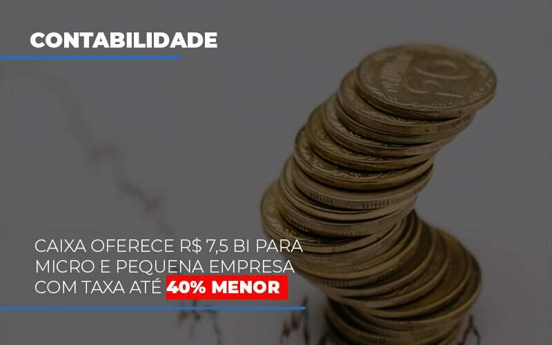 caixa-oferece-75-bi-para-micro-e-pequena-empresa-com-taxa-ate-40-menor - Caixa oferece R$ 7,5 bi para micro e pequena empresa com taxa até 40% menor caixa-oferece-75-bi-para-micro-e-pequena-empresa-com-taxa-ate-40-menor - Caixa oferece R$ 7,5 bi para micro e pequena empresa com taxa até 40% menor