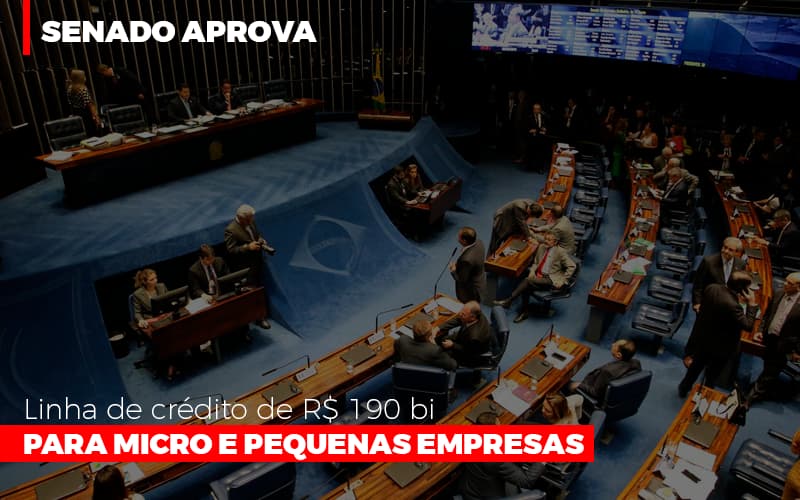 Senado aprova linha de crédito de R$190 bi para micro e pequenas empresas - Senado aprova linha de crédito de R$190 bi para micro e pequenas empresas Senado aprova linha de crédito de R$190 bi para micro e pequenas empresas - Senado aprova linha de crédito de R$190 bi para micro e pequenas empresas