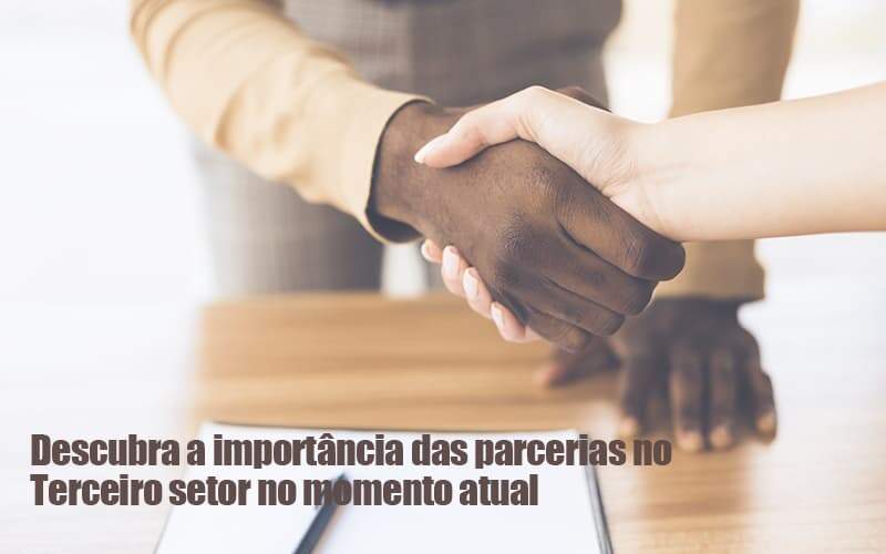 parceria-como-fazer-para-sua-entidade-do-terceiro-setor - Parceria: Como fazer para sua entidade do terceiro setor? parceria-como-fazer-para-sua-entidade-do-terceiro-setor - Parceria: Como fazer para sua entidade do terceiro setor?